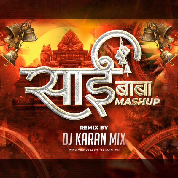 Saibaba Mashup – DJ Karan Mix