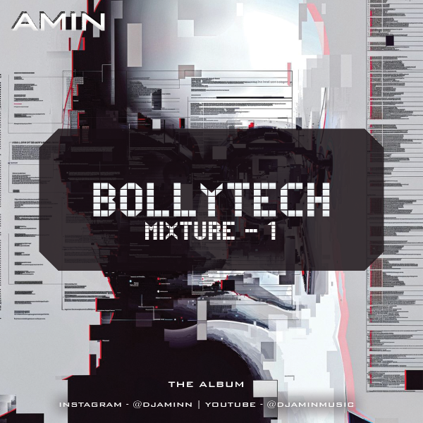 BollyTech Mixture – DJ Amin