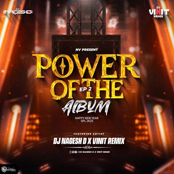 Power Of The Vol 2 – DJ Nagesh D X DJ Vinit Remix – (GrooveMarathi.in)