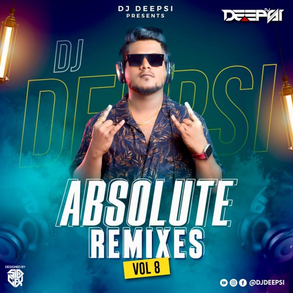 Absolute Remixes Vol 8 – DJ Deepsi