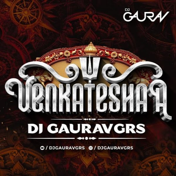 Venkatesha (SoundCheck Mix) DJ Gaurav GRS